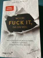 Wo ein Fuck it, da ein Weg von Andrea Weidlich Nordrhein-Westfalen - Hamm Vorschau
