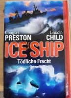 Ice Ship - Tödliche Fracht von Douglas Preston & Lincoln Child - Brandenburg - Potsdam Vorschau