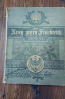 Buch "der Krieg gegen Frankreich 1870/71" 1885 herausgegeben Sachsen-Anhalt - Halle Vorschau