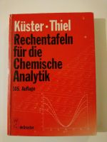 Rechentafeln fü rdie Chemische Analytik, Küster, Thiel Hessen - Darmstadt Vorschau