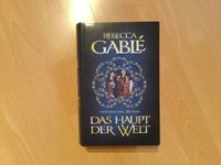 Das Haupt der Welt -Rebecca Gable Rheinland-Pfalz - Nastätten Vorschau