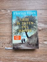 Liebe in Zeiten des Hasses von Florian Illies Berlin - Pankow Vorschau