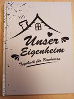 UNSER EIGENHEIM Tagebuch f. Bauherrren z. Ausfüllen #GESCHENKIDEE Sachsen - Markneukirchen Vorschau