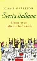 Siesta Italiana C. Harrison  Meine neue italienische Familie 0,50 Baden-Württemberg - Oberteuringen Vorschau