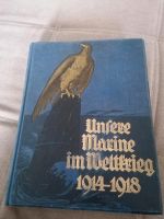Unsere Marine im Weltkrieg 1914-1918, Buch von 1926 Thüringen - Bad Tennstedt Vorschau
