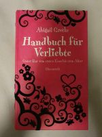 Handbuch für Verliebte Abigail Grotzke neuwertig Rheinland-Pfalz - Gau-Bischofsheim Vorschau