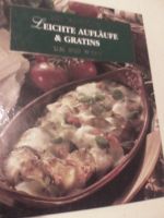 Das Kochbuch für leichte Aufläufe und Gratins – mit Rezepten um Bayern - Adlkofen Vorschau