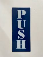Blechschild „Push“ von Kare München - Sendling-Westpark Vorschau