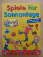 Sachbuch:Spiele für Sonnentage-Spiel und Spaß an frischer Luft! Gerbstedt - Welfesholz Vorschau