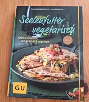 Neues Vegetarisches Kochbuch "Seelenfutter" von GU Wandsbek - Hamburg Farmsen-Berne Vorschau