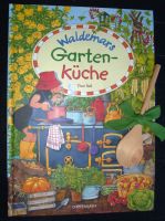 Buch Waldemars Gartenküche Kochbuch Kinder+Kochlöffel, wie neu Hessen - Roßdorf Vorschau