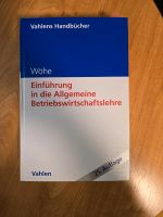 Einführung in die Betriebswirtschaftslehre bwl Wöhe Nordrhein-Westfalen - Bergisch Gladbach Vorschau