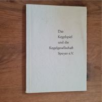 Buch Das Kegelspiel und die Kegelgesellschaft Speyer e.V. 1961 Rheinland-Pfalz - Schifferstadt Vorschau