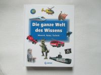 Die ganze Welt des Wissens, Mensch, Natur, Technik, Loewe Verlag Bayern - Olching Vorschau