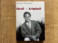 WERNER LOJEWSKI • ideell und kriminell • Gesellschaftskritik Nordrhein-Westfalen - Herne Vorschau