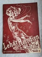 Lehar Melodien. Noten für Violine. Ausgabe von 1953. Bayern - Landshut Vorschau