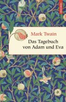 Das Tagebuch von Adam und Eva - Mark Twain München - Pasing-Obermenzing Vorschau