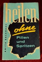 Heilen ohne Pillen und Spritzen Selbsthilfe zur Gesundung Rheinland-Pfalz - Niederfischbach Vorschau