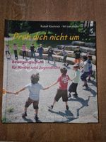 Dreh dich nicht um, der... Bewegungsspiele vom Rudolf Kischnick Kreis Ostholstein - Fehmarn Vorschau