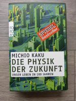 Die Physik der Zukunft (Michio Kaku) Baden-Württemberg - Vaihingen an der Enz Vorschau