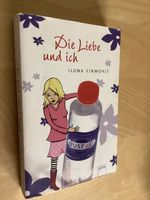 Die Liebe und ich Roman von Ilona Einwohlt Jugendbuch Dresden - Cotta Vorschau