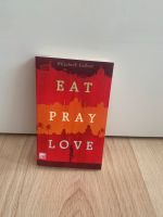 Eat Pray Love Elizabeth Gilbert Köln - Ehrenfeld Vorschau