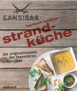 Sansibar - Strandküche. Originalrezepte der legendären Sansibar Bayern - Gauting Vorschau