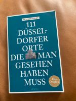 Buch: 111 Orte die man gesehen haben muss Düsseldorf Innenstadt - Köln Altstadt Vorschau