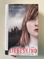 Hardcover: Liebeskind von Christine Westendorf Bayern - Ochsenfurt Vorschau