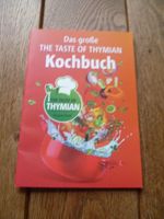 Das große The Taste of Thymian Kochbuch, Rezepteheft mit Thymian Niedersachsen - Winsen (Luhe) Vorschau