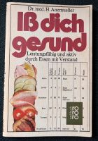 Iß dich gesund Leistungsfähig und aktiv durch Essen mit Verstand Hessen - Niestetal Vorschau