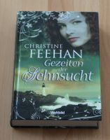 Gezeiten der Sehnsucht ein Roman von Christine Feehan (HC) Schleswig-Holstein - Osterrönfeld Vorschau