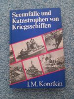 Buch "Seeunfälle und Katastrophen von Kriegsschiffen" von Korotki Berlin - Steglitz Vorschau