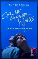 Call me by your name. Deutsche Version. Berlin - Hellersdorf Vorschau