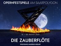 2 Karten | Die Zauberflöte | Opernfestspiele Saarpolygon | 24.08. Saarland - Saarwellingen Vorschau