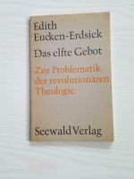 Zur Problematik der revolutionären Theologie Das elfte Gebot Schleswig-Holstein - Groß Vollstedt Vorschau