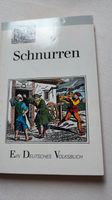 "Schnurren" ein deutsches Volksbuch 1986 nach G.O.Marbach Bayern - Regensburg Vorschau