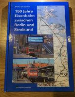 150 Jahre Eisenbahn zwischen Berlin und Stralsund - Buch Berlin - Lichtenberg Vorschau