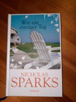 Nicolas Sparks 2 Bücher...Wie ein einziger Tag Hessen - Hohenahr Vorschau