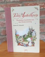 Buch: Tilda Apfelkern/Heckenrosenweg von A. H. Schmachtel wie neu Bayern - Seeg Vorschau