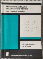 THEORETISCHE PHYSIK Aufgabensammlung Teil 2 ELEKTRODYNAMIK Nordrhein-Westfalen - Erkrath Vorschau