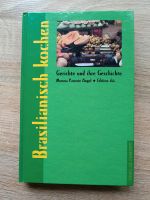 Brasilianisch Kochen, Gerichte und ihre Geschichte Wandsbek - Hamburg Rahlstedt Vorschau