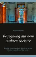 Begegnung mit dem wahren Meister ... von Raimund Kästner Berlin - Marienfelde Vorschau