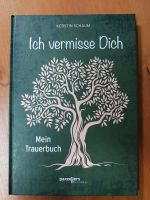Ich vermisse dich - Mein Trauerbuch Nordrhein-Westfalen - Mechernich Vorschau