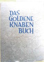 Das Goldene Knabenbuch (1930) Eimsbüttel - Hamburg Rotherbaum Vorschau