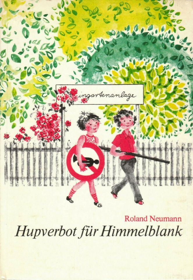 Buch - Roland Neumann, Sieglinde Böhm - Hupverbot für Himmelblank in Leipzig