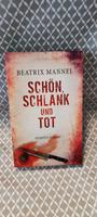 Taschenbuch Beatrix Mannel - Schlank und tot Nordrhein-Westfalen - Bottrop Vorschau