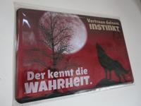 Wolf, Wolfsgeheul, Vertraue deinem Instinkt, Blechschild Hessen - Hünfelden Vorschau