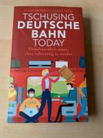 Sachbuch: Tschusing Deutsche Bahn Today (Spörrle, Tatje) Klima Nordrhein-Westfalen - Ratingen Vorschau