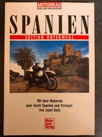 Buch Spanien Edition Unterwegs.: Abenteuerliche Motorrad-Touren Bayern - Böhmfeld Vorschau